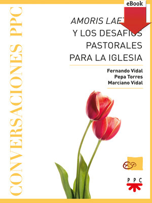cover image of Amoris Laetitia y los desafíos pastorales para la Iglesia